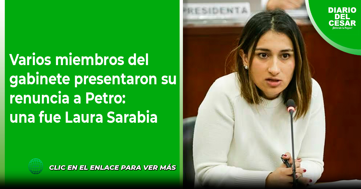 Varios Miembros Del Gabinete Presentaron Su Renuncia A Petro Una Fue