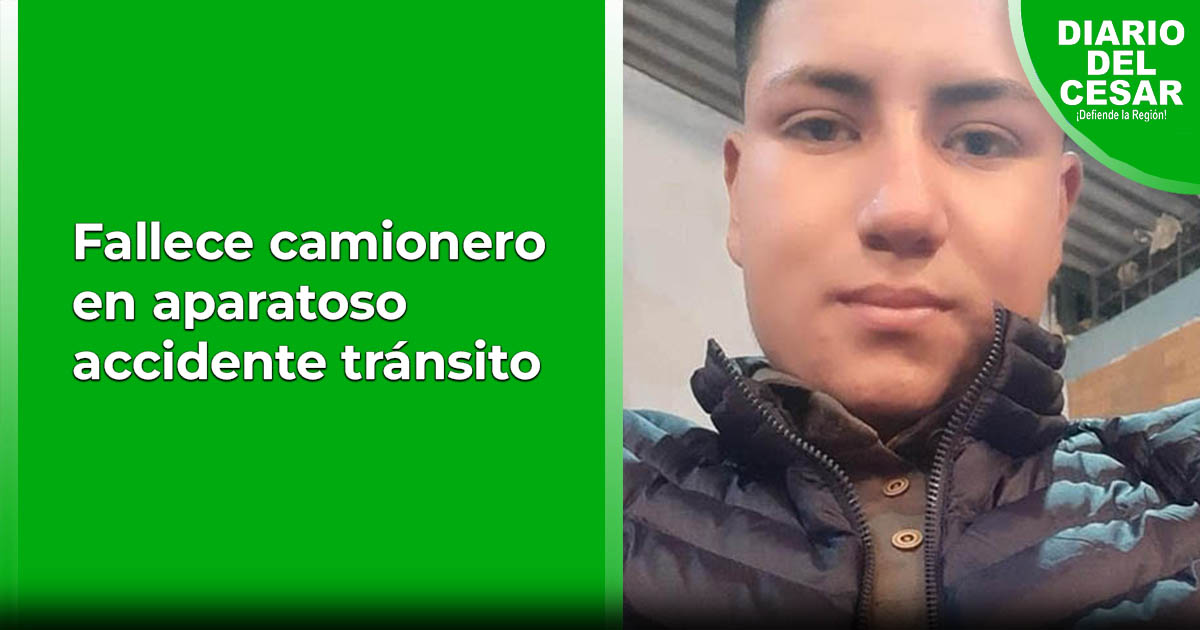 Fallece Camionero En Aparatoso Accidente Tr Nsito Diario Del Cesar