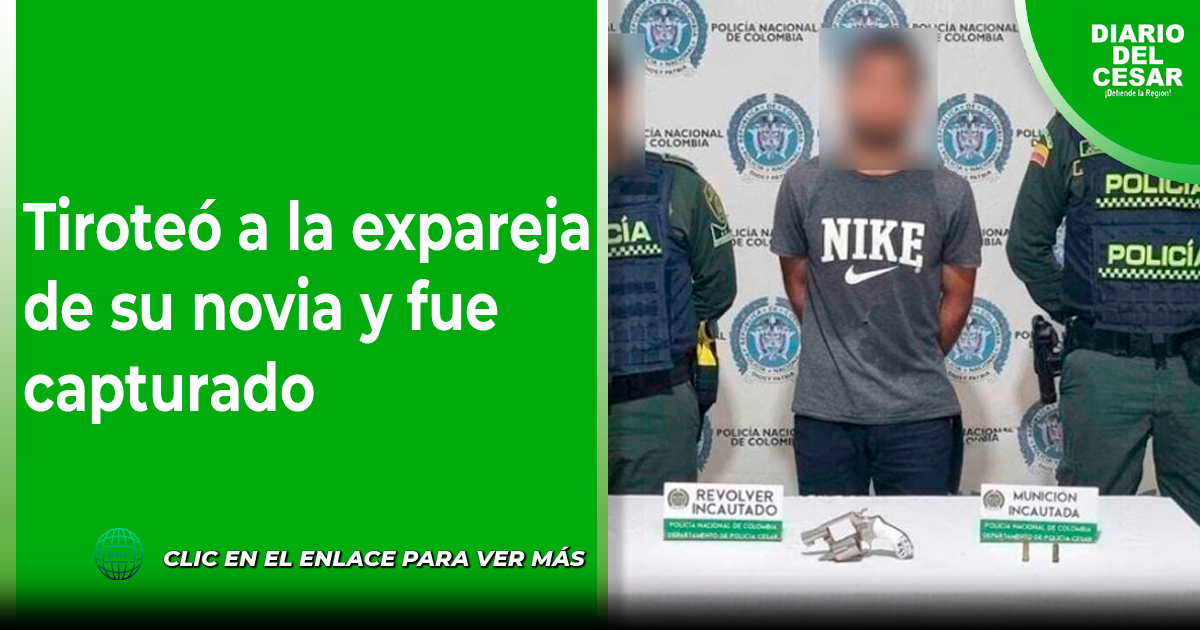 Tiroteó A La Expareja De Su Novia Y Fue Capturado